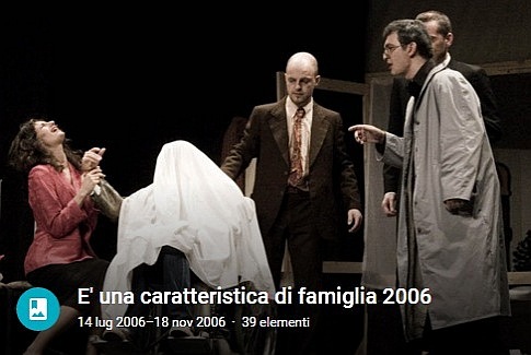 Foto dello spettacolo E' una caratteristica di famiglia del 2006