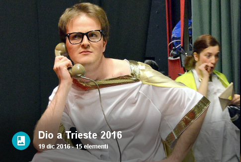 Backstage di Dio, Trieste 2016